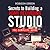 Secrets to Building a Home Recording Studio by Robson Green