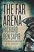 The Far Arena