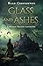 Glass and Ashes (Shadow Leg...