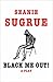Black Me Out!