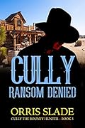 Cully: Ransom Denied: