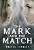 The Mark and the Match (Struck Series, #2)