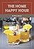 The Home Happy Hour: Sours,...