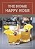 The Home Happy Hour by Nancy Wallace