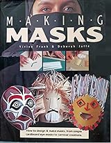 Making Masks by Vivien Frank | Goodreads