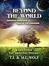 BEYOND THE WORLD (The Survival Trilogy, #3) BEYOND THE WORLD (The Survival Trilogy, #3)