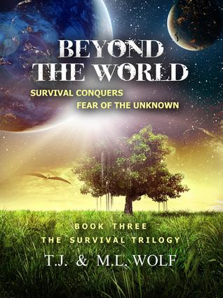 BEYOND THE WORLD (The Survival Trilogy, #3)