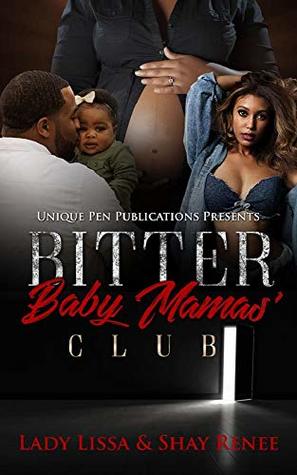 Bitter Baby Mama Quotes Bitter Baby Mamas' Club By Lady Lissa