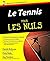 Le tennis Pour les nuls