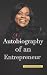 Autobiography of an Entrepreneur by Janice McLean Deloatch