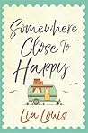Book cover for Somewhere Close to Happy