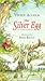The Silver Egg (Storybooks)