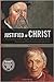 Justified in Christ by Christopher A. Castaldo