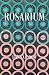 Rosarium by Hannah Dow