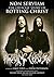 Non Serviam: The Official Story of Rotting Christ