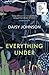 Everything Under