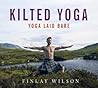 Kilted Yoga: Yoga...