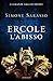 Ercole. L'abisso (La grande...