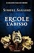 Ercole. L'abisso (La grande saga di Ercole Vol. 2) by Simone Sarasso