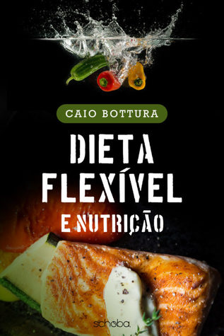 Dieta flexivel e Nutrição
