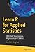 Learn R for Applied Statistics: With Data Visualizations, Regressions, and Statistics
