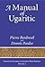 A Manual of Ugaritic (Linguistic Studies in Ancient West Semitic)