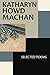 Katharyn Howd Machan by Katharyn Howd Machan