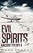 Evil Spirits (Ancient Enemy...