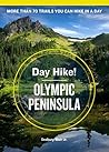 Day Hike! Olympic Peninsula by Seabury Blair Jr.
