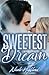 Sweetest Dream (Sweetest Love, #3)