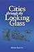 Cities Through the Looking Glass: Essays on the History and Archaeology of Biblical Urbanism