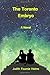 The Toronto Embryo by Judith Fournie Helms