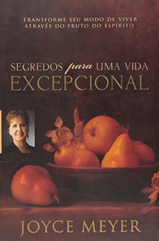 Segredos Para Uma Vida Excepcional (Em Portuguese do Brasil)