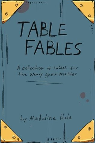 Table Fables: A collection of tables for the weary game master (Paperback)