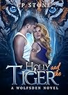 Holly and the Tiger (The Wolfsden Novels Book 1)