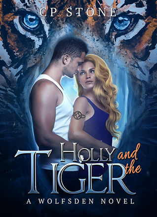 Holly and the Tiger (The Wolfsden Novels Book 1)