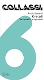 Oracoli. Tra algoretica e algocrazia