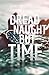 Dread Naught but Time: Scri...