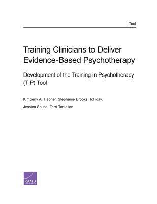 Training Clinicians to Deliver Evidence-Based Psychotherapy: Development of the Training in Psychotherapy (TIP) Tool