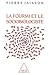 La Fourmi et le Sociobiologiste (French Edition)