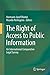 The Right of Access to Public Information: An International Comparative Legal Survey