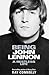 Being John Lennon: A Restless Life