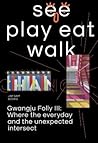 See Play Eat Walk