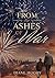 From the Ashes of War (The ...
