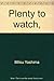 Plenty to Watch by Mitsu Yashima