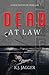 Dead At Law