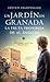 Un jardín en Granada: La fr...