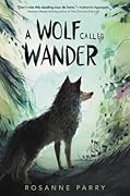 A Wolf Called Wander (Voice of the Wilderness #1)