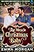 The Miracle Christmas Baby by Emma Morgan