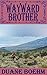Wayward Brother (A Gideon J...